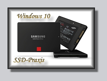 Windows 10 SSDs in der Praxis